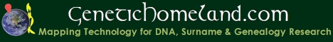 GeneticHomeland.com Mapping technology for DNA, Surname & Genealogy Research